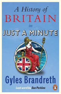 Cover image for A History of Britain in Just a Minute