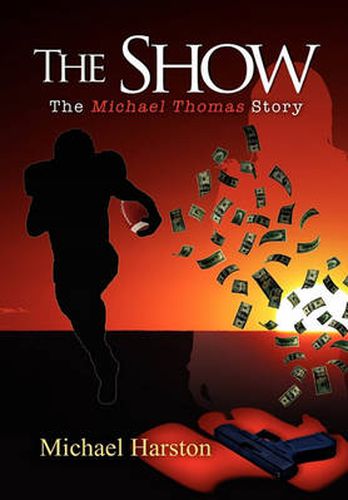 Cover image for The Show: The Michael Thomas Story