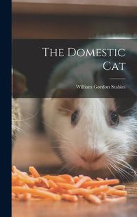 Cover image for The Domestic Cat