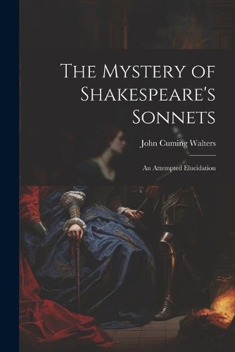 The Mystery of Shakespeare's Sonnets