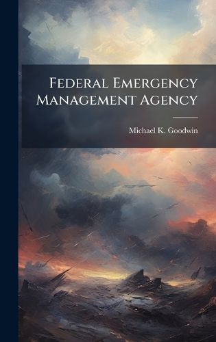 Cover image for Federal Emergency Management Agency