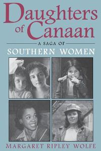 Cover image for Daughters Of Canaan: A Saga of Southern Women