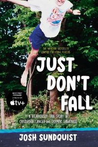 Cover image for Just Don't Fall (Adapted for Young Readers)