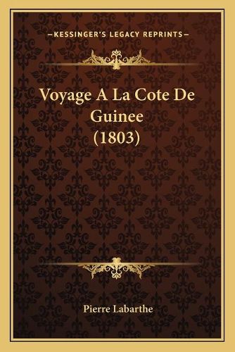 Cover image for Voyage a la Cote de Guinee (1803)
