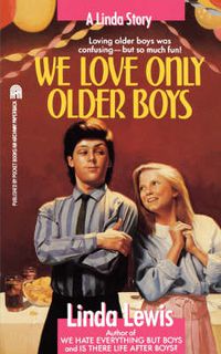 Cover image for We Love Only Older Boys