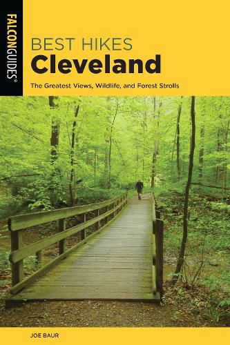 Cover image for Best Hikes Cleveland: The Greatest Views, Wildlife, and Forest Strolls