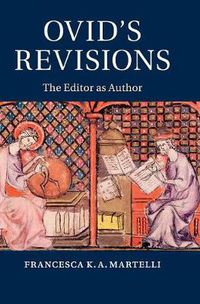 Cover image for Ovid's Revisions: The Editor as Author