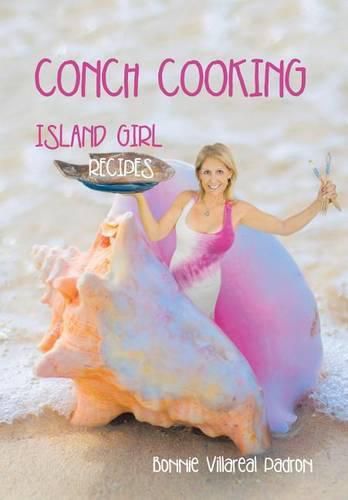 Cover image for Conch Cooking: Island Girl Recipes