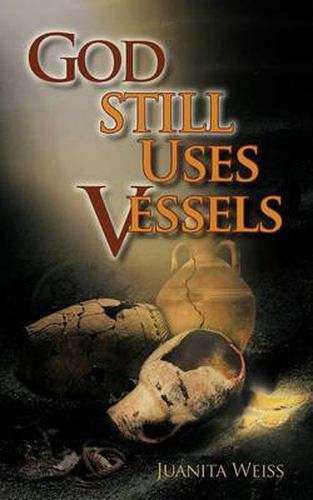 Cover image for God Still Uses Vessels