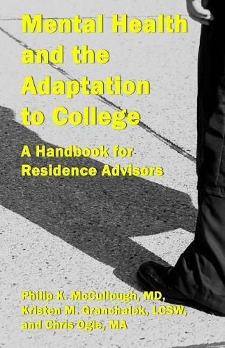Mental Health and the Adaptation to College: A Handbook for Residence Advisors