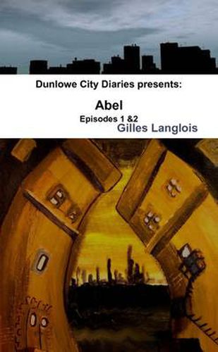 Cover image for Dunlowe City Diaries Episodes 1 & 2