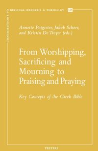 Cover image for From Worshipping, Sacrificing and Mourning to Praising and Praying