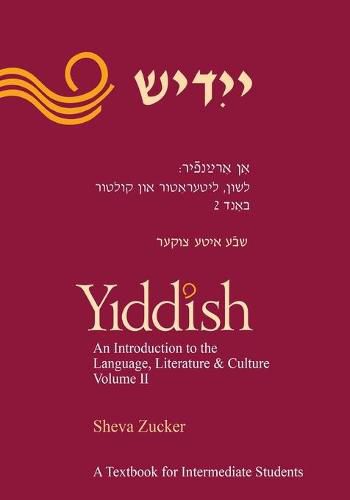 Cover image for Yiddish: An Introduction to the Language, Literature and Culture, Vol. 2