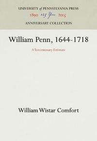 Cover image for William Penn, 1644-1718: A Tercentenary Estimate