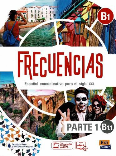 Cover image for Frecuencias B1 : Part 1 : B1.1  Student Book: First Part of Frecuencias B1 course with coded access to the ELETeca