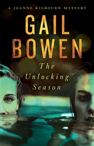 The Unlocking Season: A Joanne Kilbourn Mystery