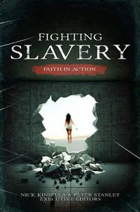 Cover image for Fighting Slavery - Faith in Action