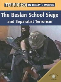 Cover image for The Beslan School Siege and Separatist Terrorism