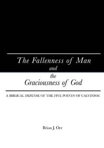 Cover image for The Fallenness of Man and the Graciousness of God