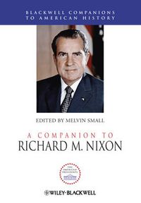 Cover image for A Companion to Richard M. Nixon