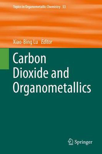 Cover image for Carbon Dioxide and Organometallics