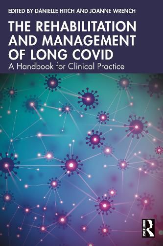 Cover image for The Rehabilitation and Management of Long COVID