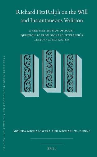 Cover image for Richard FitzRalph on the Will and Instantaneous Volition