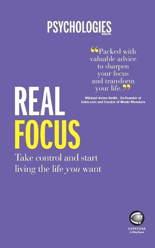 Cover image for Real Focus: Take control and start living the life you want