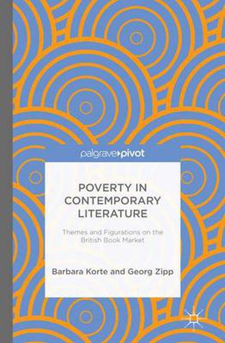 Cover image for Poverty in Contemporary Literature: Themes and Figurations on the British Book Market