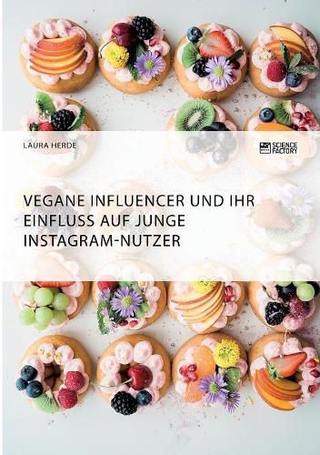 Cover image for Vegane Influencer und ihr Einfluss auf junge Instagram-Nutzer