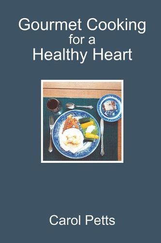 Cover image for Gourmet Cooking for a Healthy Heart