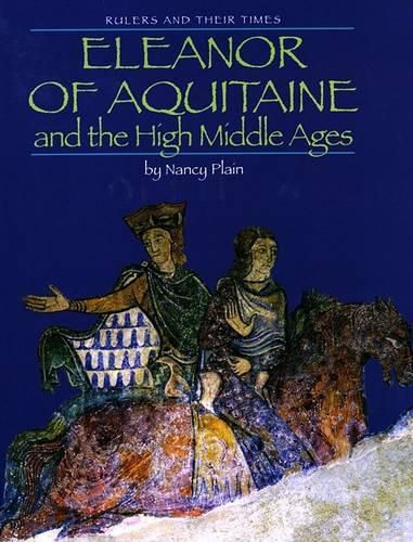 Cover image for Eleanor of Aquitaine and the High Middle Ages