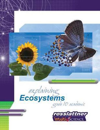 Explaining Ecosystems: Student Exercises and Teacher Guide for Grade Ten Academic Science