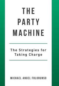 Cover image for The Party Machine