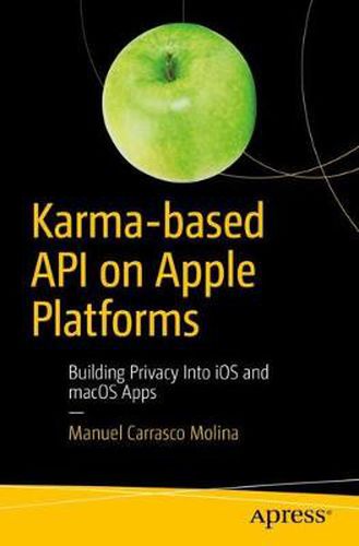 Cover image for Karma-based API on Apple Platforms: Building Privacy Into iOS and macOS Apps