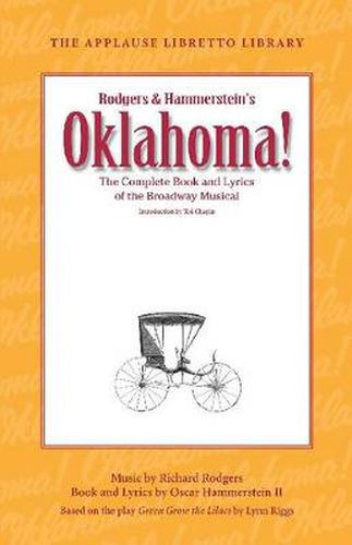 Cover image for Oklahoma!: The Complete Book and Lyrics of the Broadway Musical