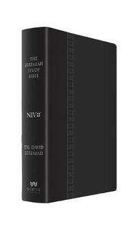 Cover image for The Jeremiah Study Bible, Niv: (Black W/ Burnished Edges) Leatherluxe W/Thumb Index: What It Says. What It Means. What It Means for You.