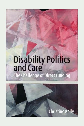 Cover image for Disability Politics and Care: The Challenge of Direct Funding