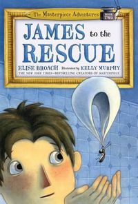 Cover image for James to the Rescue: The Masterpiece Adventures Book Two