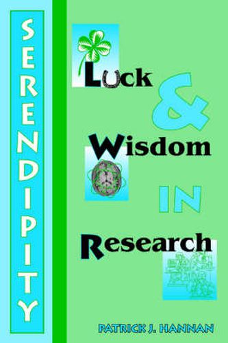 Cover image for Serendipity, Luck and Wisdom in Research