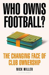 Cover image for Who Owns Football?