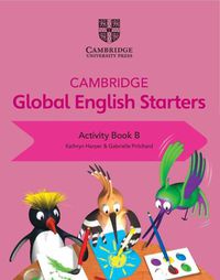 Cover image for Cambridge Global English Starters Activity Book B