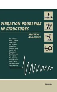 Cover image for Vibration Problems in Structures: Practical Guidelines