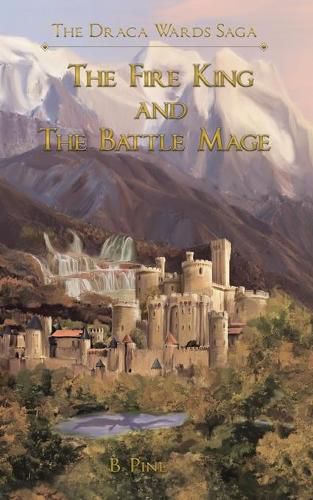 Cover image for The Fire King and the Battle Mage