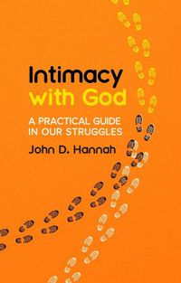 Cover image for Intimacy With God: A Practical Guide in Our Struggles