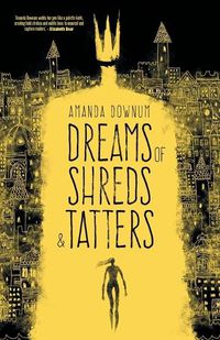 Cover image for Dreams of Shreds and Tatters