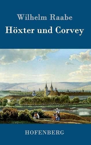 Hoexter und Corvey: Eine historische Novelle