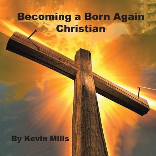 Cover image for Becoming a Born Again Christian