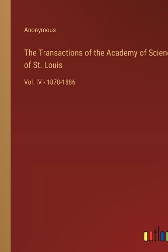 The Transactions of the Academy of Science of St. Louis