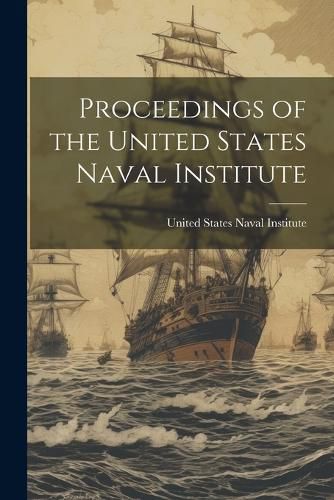 Cover image for Proceedings of the United States Naval Institute